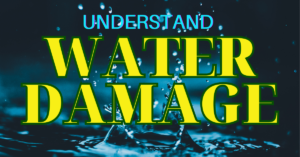 understand water damage